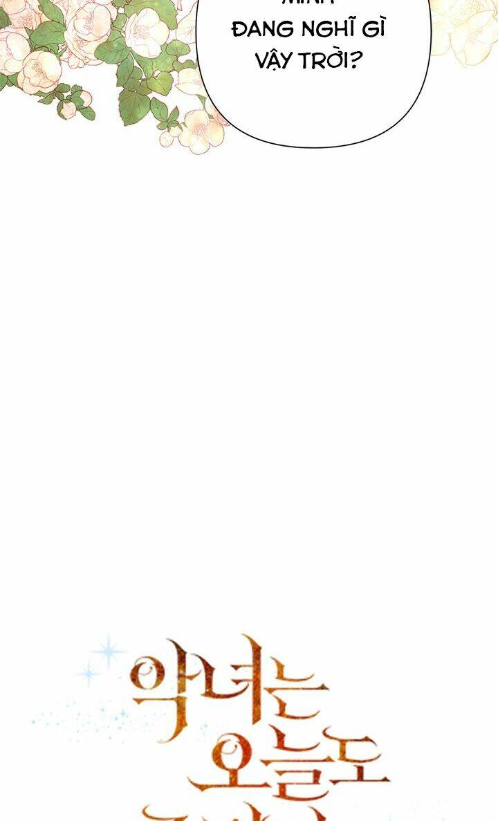 Ác Nữ Hôm Nay Lại Yêu Đời Rồi! Chap 20 - Next Chap 21