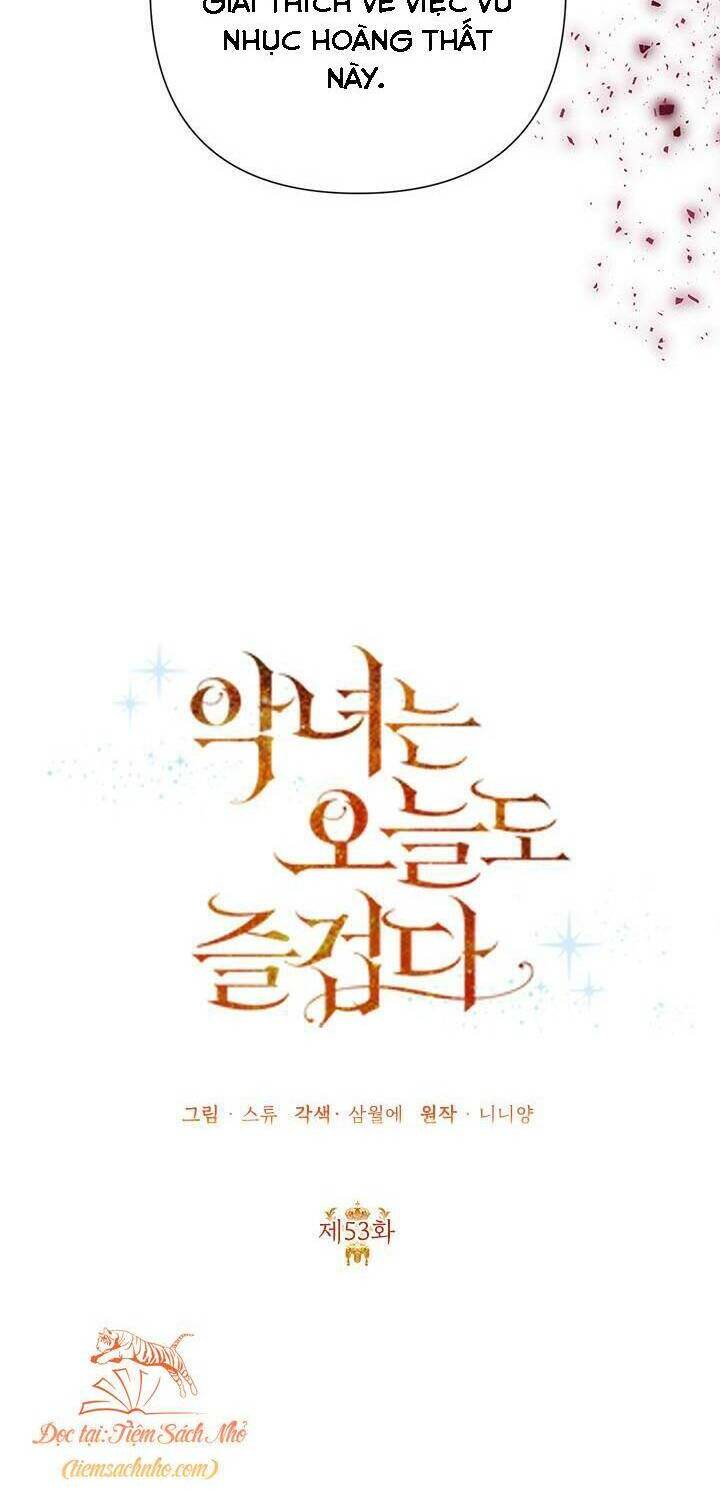 Ác Nữ Hôm Nay Lại Yêu Đời Rồi! Chap 53 - Next Chap 54