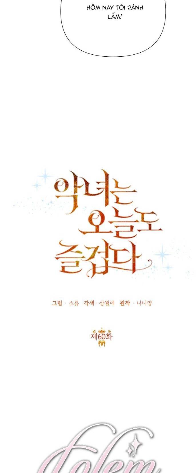 Ác Nữ Hôm Nay Lại Yêu Đời Rồi! Chap 60 - Next Chap 61