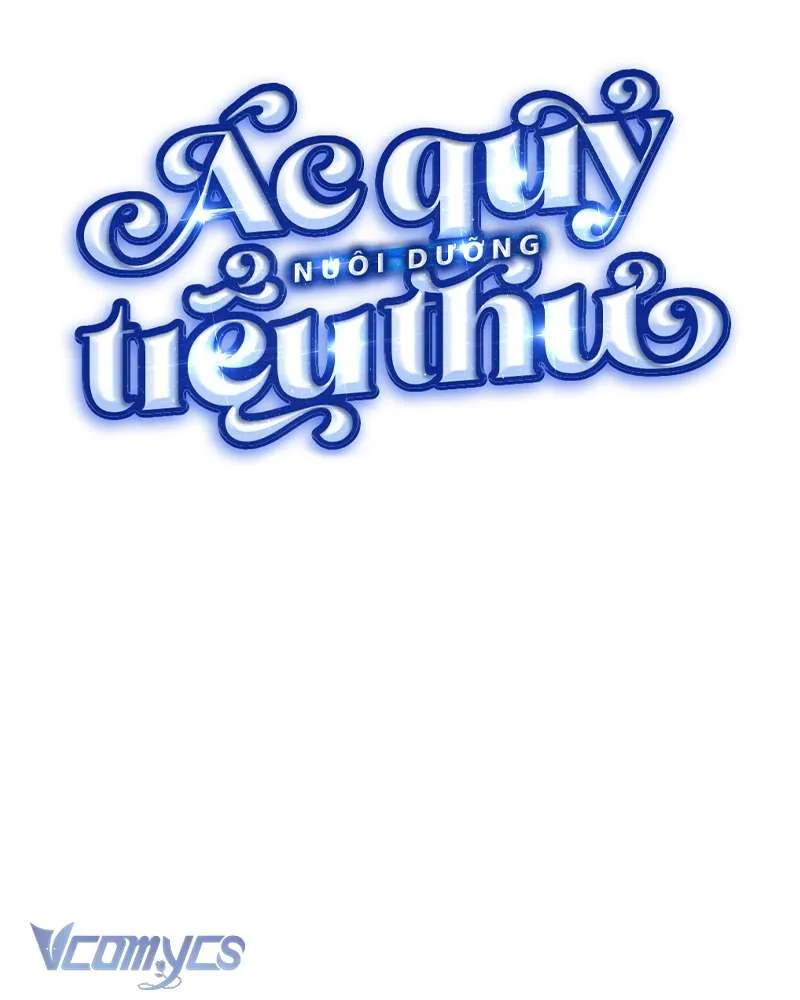 Ác Quỷ Nuôi Dưỡng Tiểu Thư Chap 97 - Next Chap 98