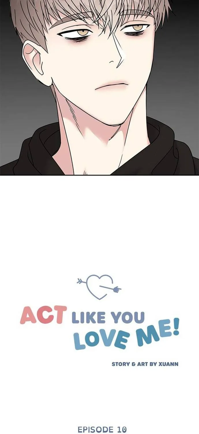 Act Like You Love Me Chap 10 - Next Chap 11
