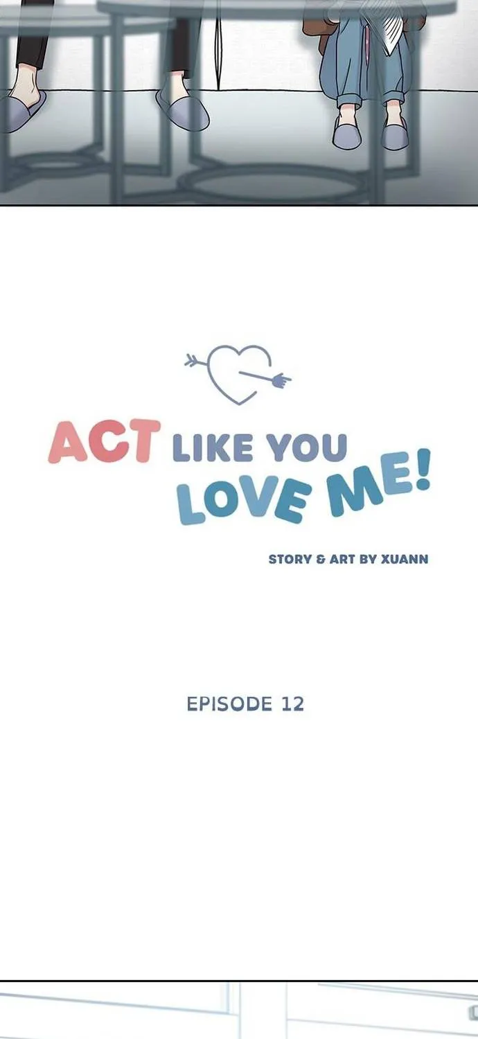 Act Like You Love Me Chap 12 - Next Chap 13