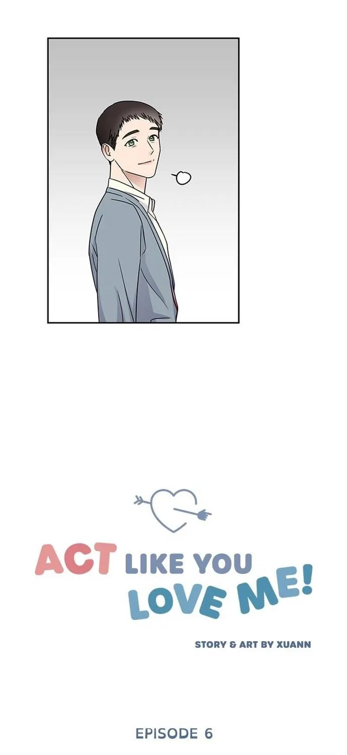 Act Like You Love Me Chap 6 - Next Chap 7