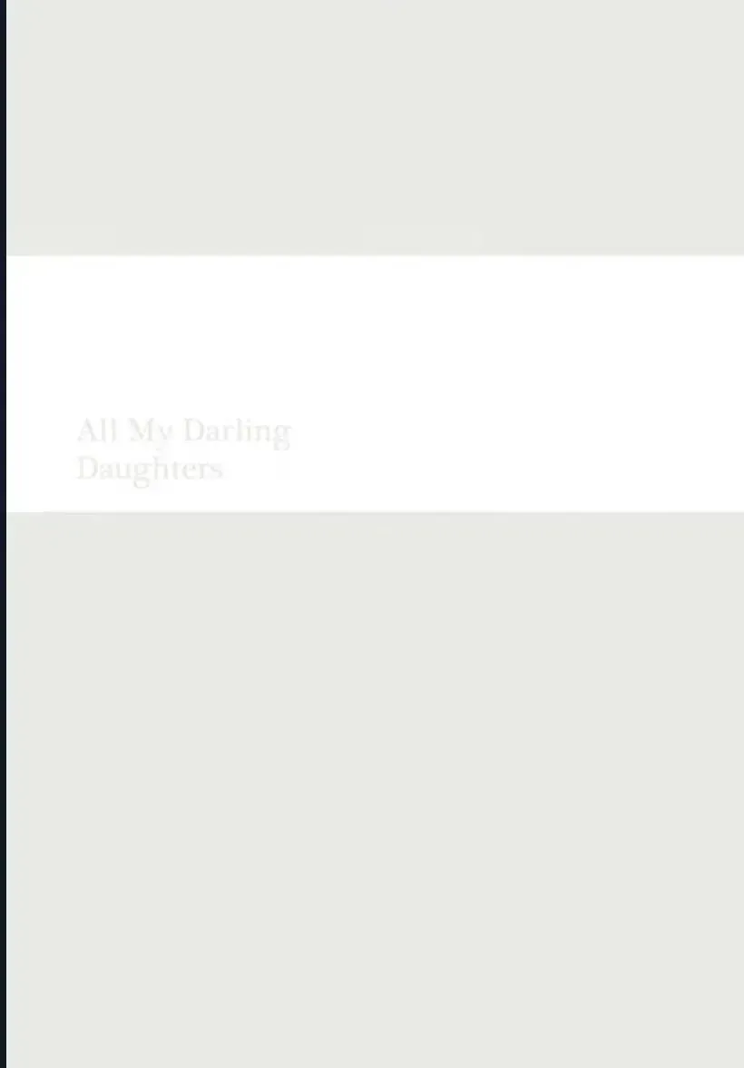 All My Darling Daughters Chap 1 - Next Chap 2