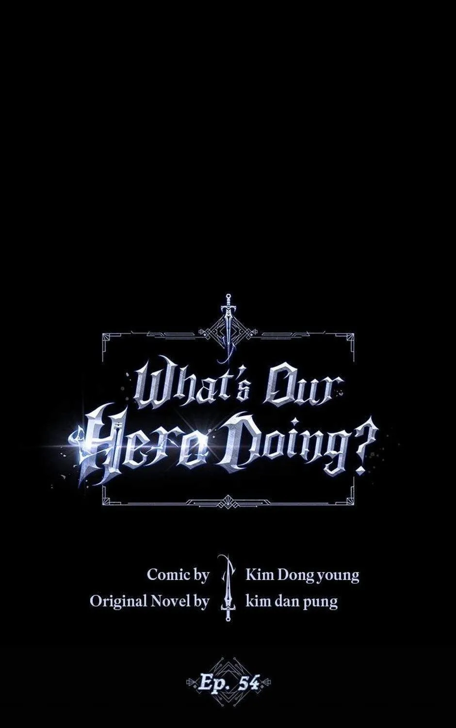 Anh Hùng Của Chúng Ta Làm Gì? Chap 54 - Next Chap 55
