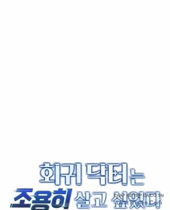 Bác Sĩ Hồi Quy Chỉ Muốn Sống Yên Bình Chap 53 - Next Chap 54