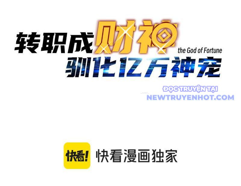 Bắt Đầu Chuyển Chức Tài Thần, Ta Chuyển Hóa Triệu Vạn Thần Sủng Chap 6 - Next Chap 7