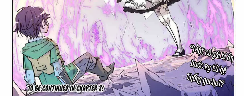 Bị Phản Bội Bởi Đồng Đội Và Sở Hữu [Gacha Không Giới Hạn] Lv.9999 Chap 1 - Next Chap 2