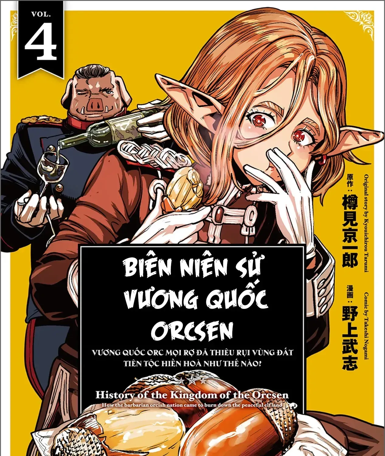 Biên Niên Sử Vương Quốc Orcsen - Vương Quốc Orc Mọi Rợ Đã Thiêu Rụi Vùng Đất Tiên Tộc Hiền Hòa Như Thế Nào? Chap 10 - Next Chap 11
