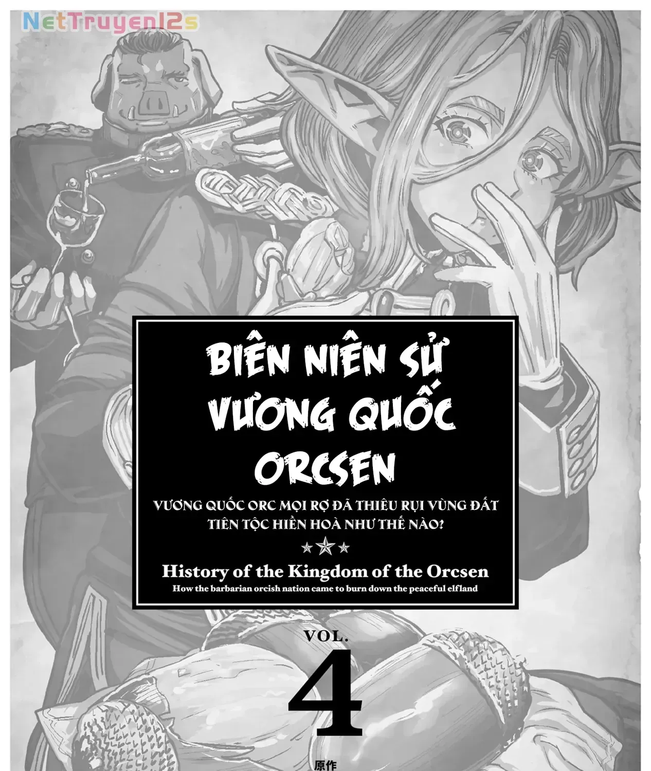 Biên Niên Sử Vương Quốc Orcsen - Vương Quốc Orc Mọi Rợ Đã Thiêu Rụi Vùng Đất Tiên Tộc Hiền Hòa Như Thế Nào? Chap 10 - Next Chap 11