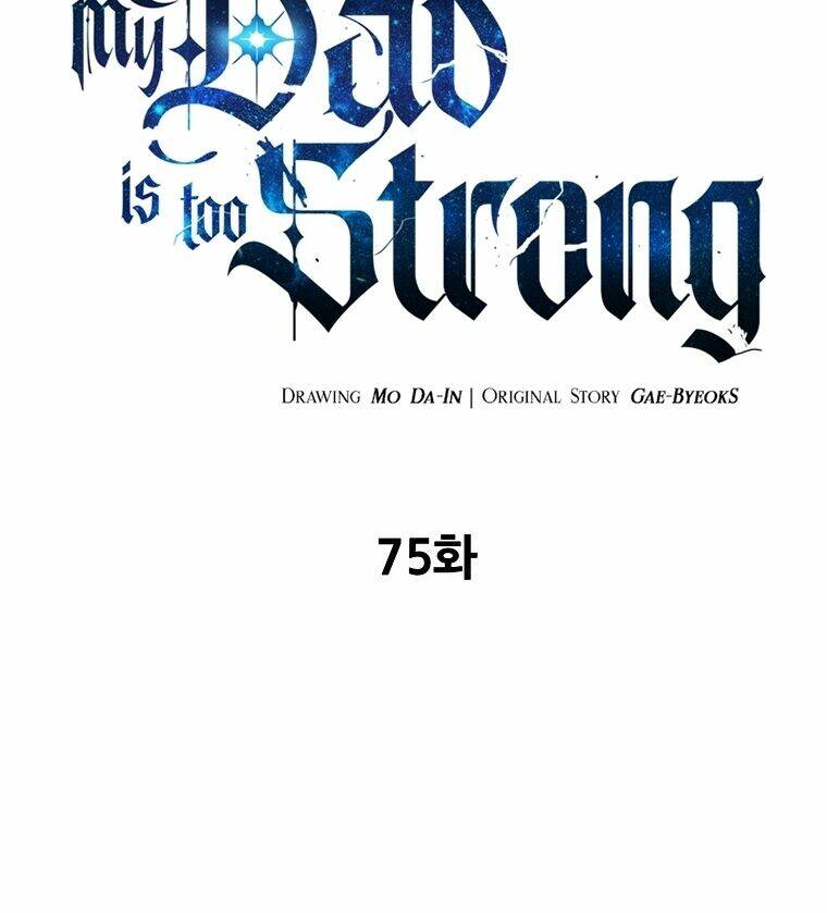 Bố Tôi Quá Mạnh Chap 75 - Next Chap 76