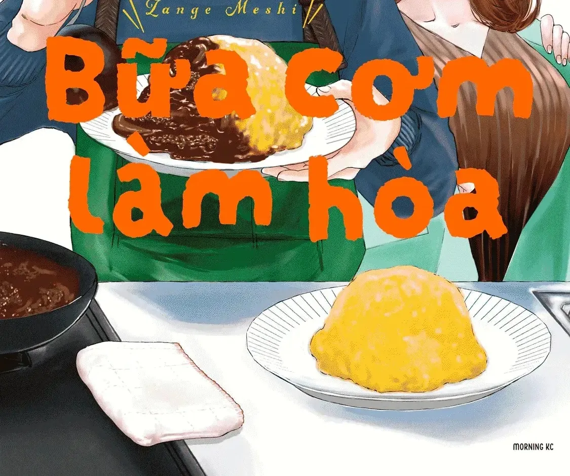 Bữa Cơm Làm Hòa Chap 10 - Next Chap 11