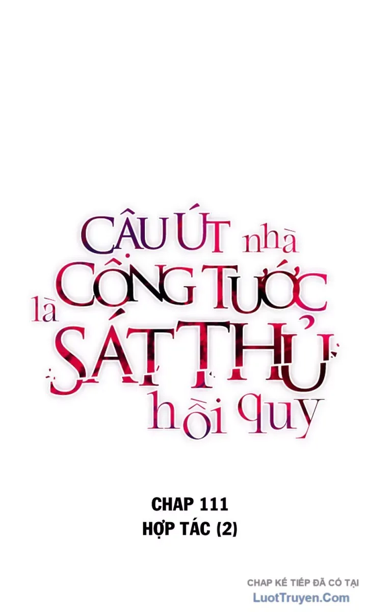 Cậu Út Nhà Công Tước Là Sát Thủ Hồi Quy Chap 111 - Next Chap 112