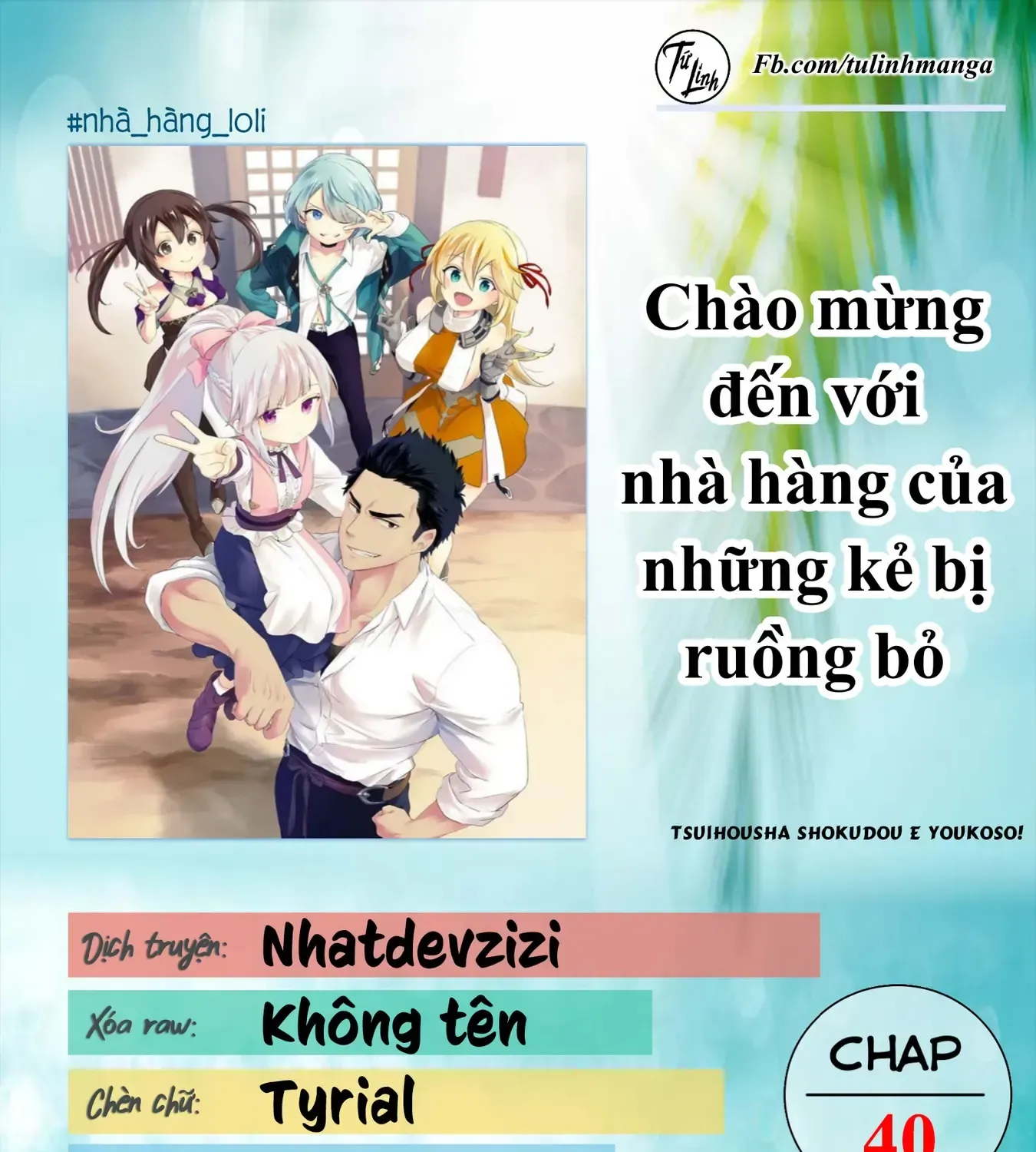 Chào Mừng Đến Với Nhà Hàng Của Những Kẻ Bị Ruồng Bỏ Chap 40 - Next Chap 41
