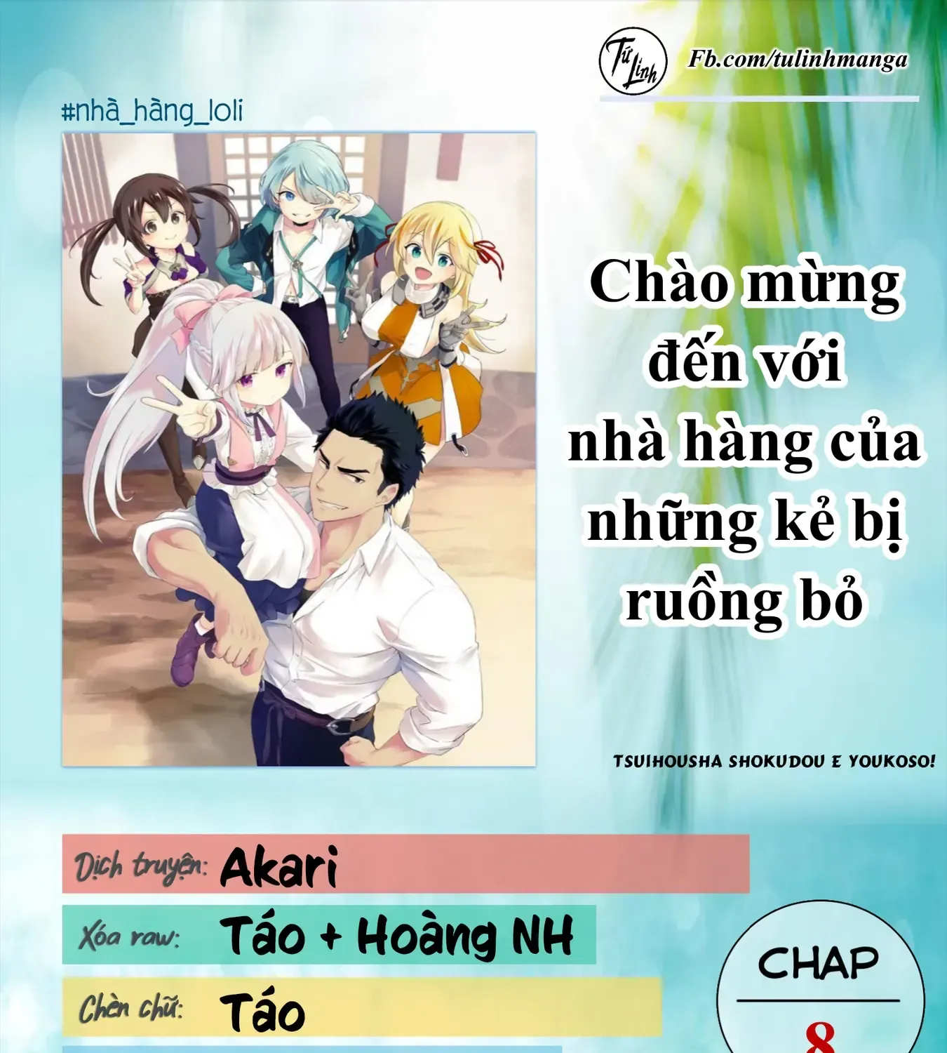 Chào Mừng Đến Với Nhà Hàng Của Những Kẻ Bị Ruồng Bỏ Chap 8 - Next Chap 9