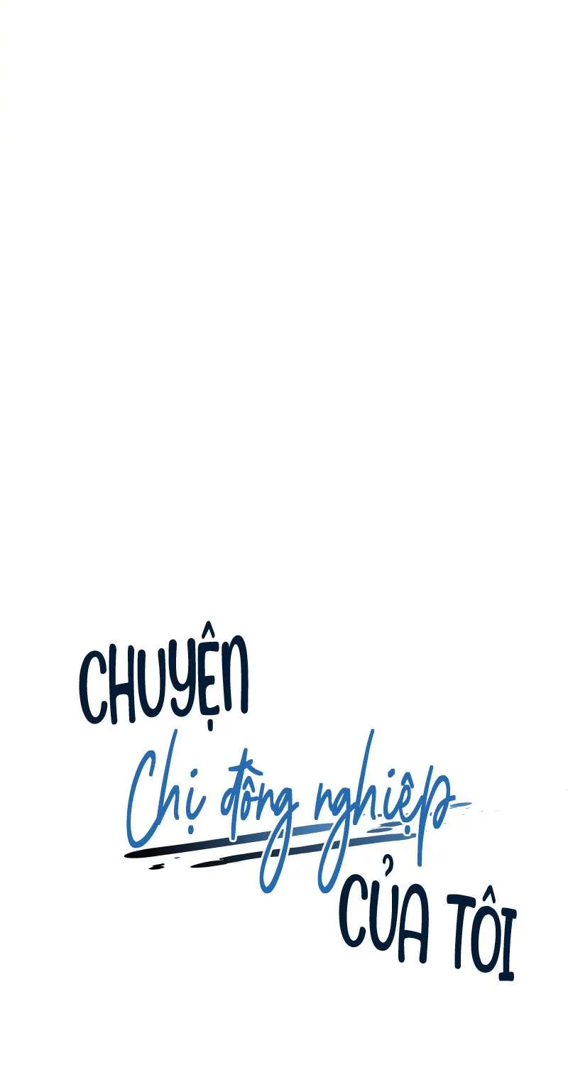 Chuyện Chị Đồng Nghiệp Của Tôi Chap 33 - Next Chap 34