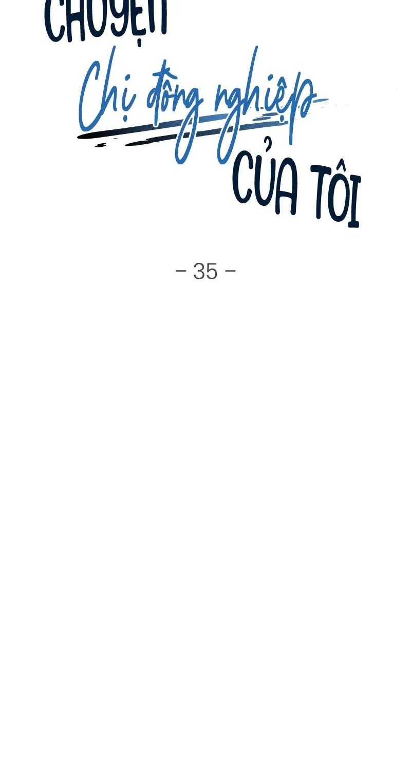Chuyện Chị Đồng Nghiệp Của Tôi Chap 35 - Next Chap 36
