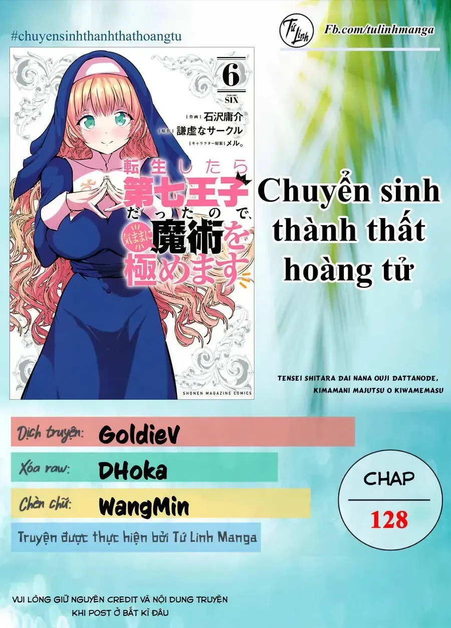Chuyển Sinh Thành Thất Hoàng Tử, Tôi Sẽ Tự Do Tùy Ý Trau Dồi Ma Thuật Chap 128 - Next Chap 129