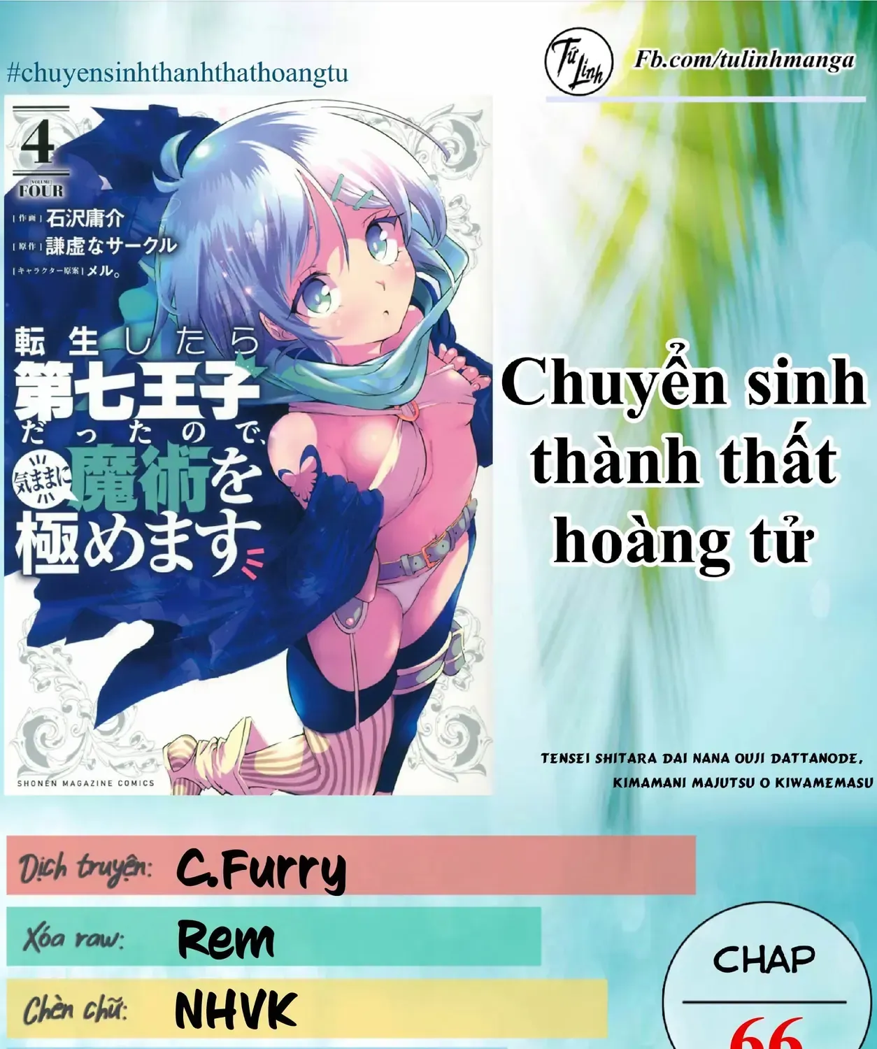Chuyển Sinh Thành Thất Hoàng Tử, Tôi Sẽ Tự Do Tùy Ý Trau Dồi Ma Thuật Chap 66 - Next Chap 67