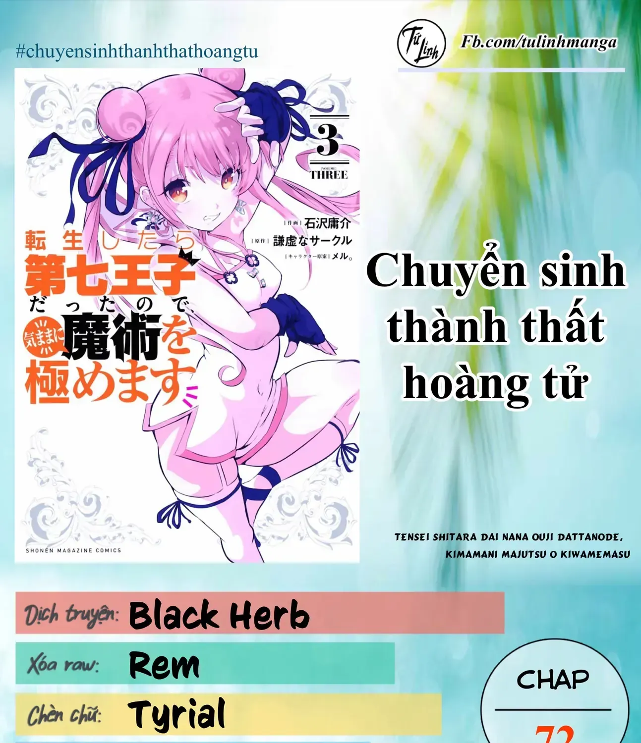 Chuyển Sinh Thành Thất Hoàng Tử, Tôi Sẽ Tự Do Tùy Ý Trau Dồi Ma Thuật Chap 72 - Next Chap 73