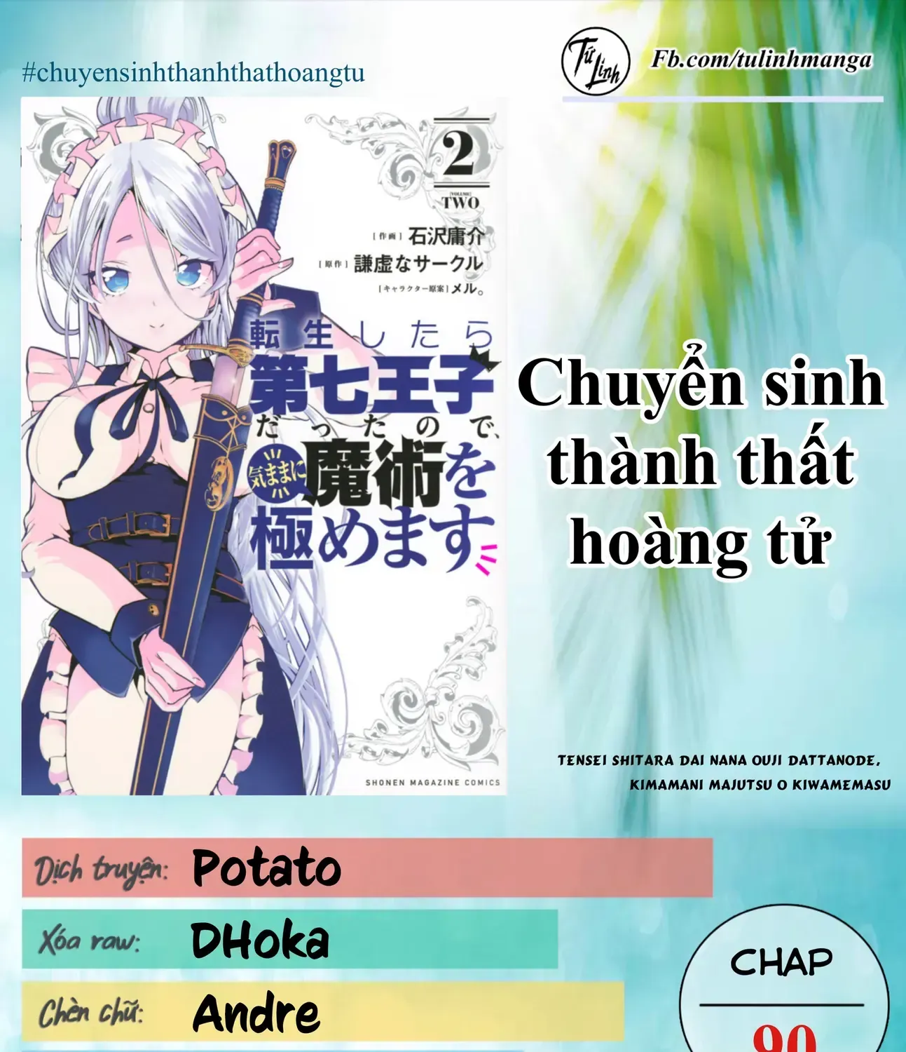 Chuyển Sinh Thành Thất Hoàng Tử, Tôi Sẽ Tự Do Tùy Ý Trau Dồi Ma Thuật Chap 90 - Next Chap 91