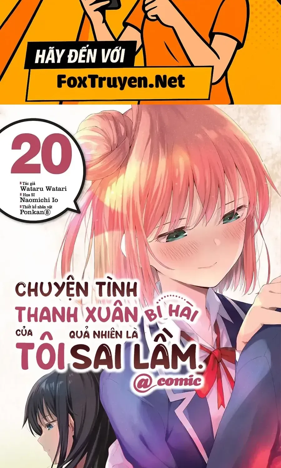 Chuyện Tình Thanh Xuân Bi Hài Của Tôi Quả Nhiên Là Sai Lầm Chap 106 - Next Chap 107