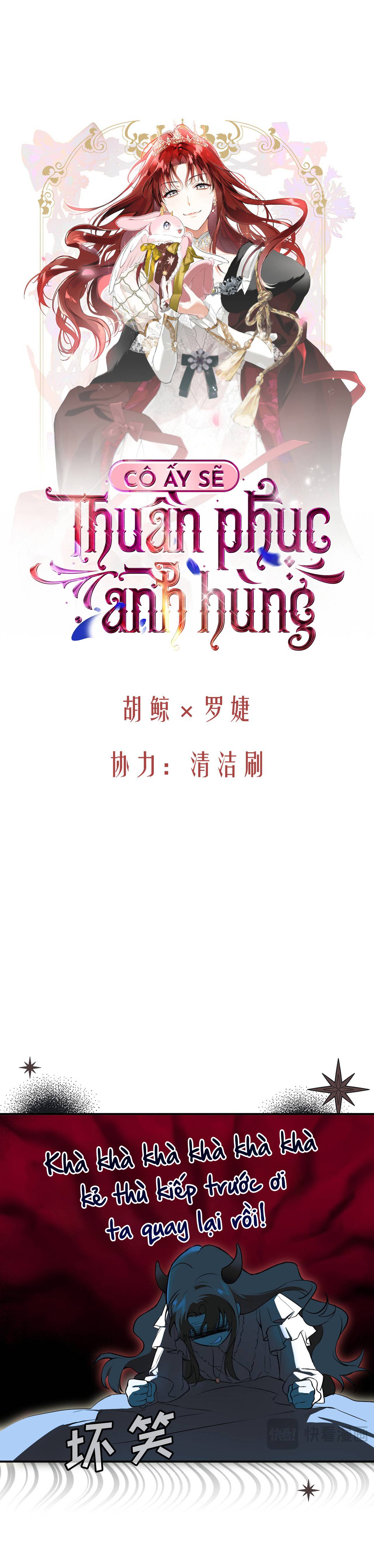 Cô Ấy Sẽ Thuần Phục Anh Hùng Chap 2 - Next Chap 3