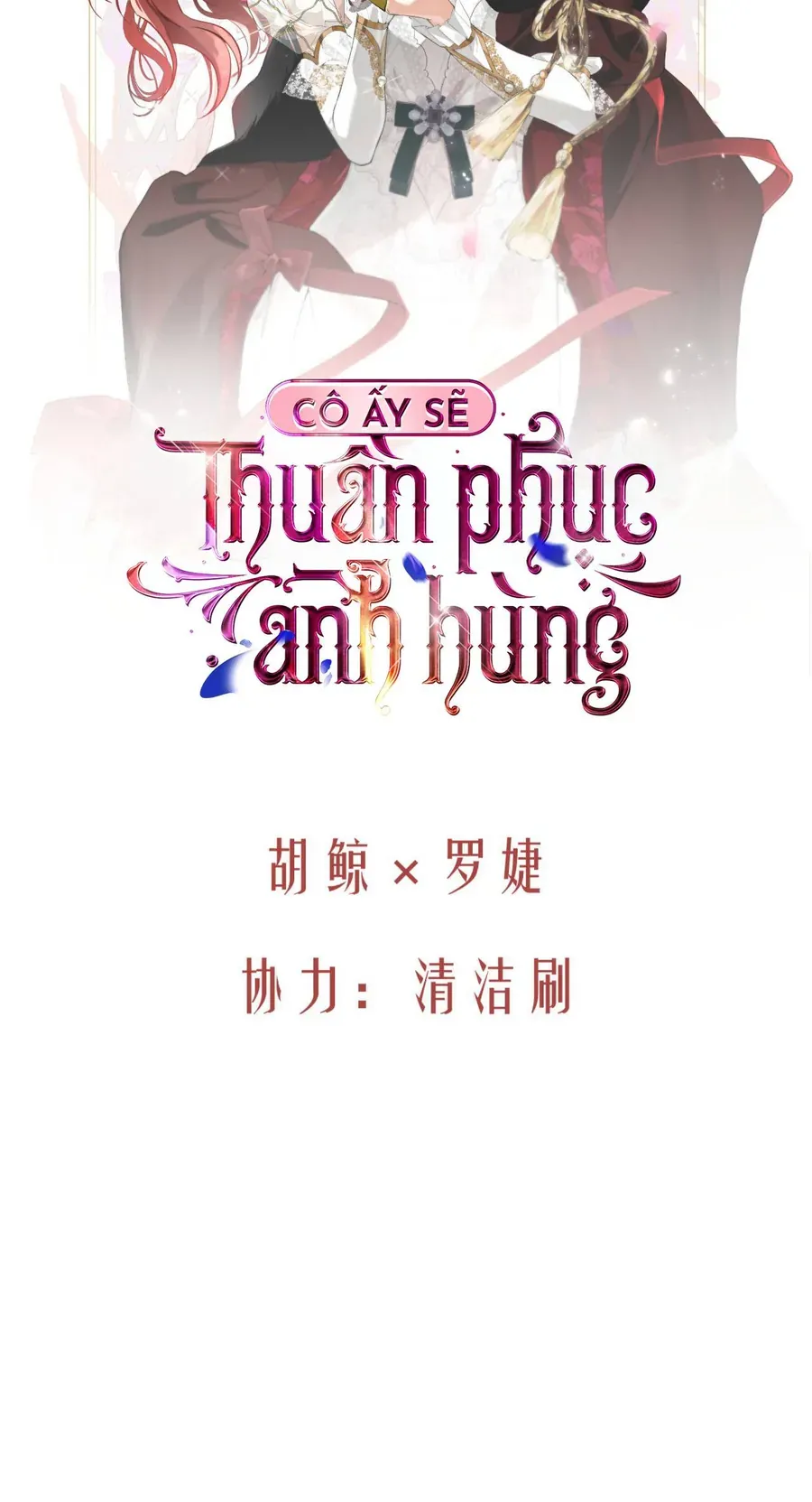 Cô Ấy Sẽ Thuần Phục Anh Hùng Chap 7 - Next Chap 8