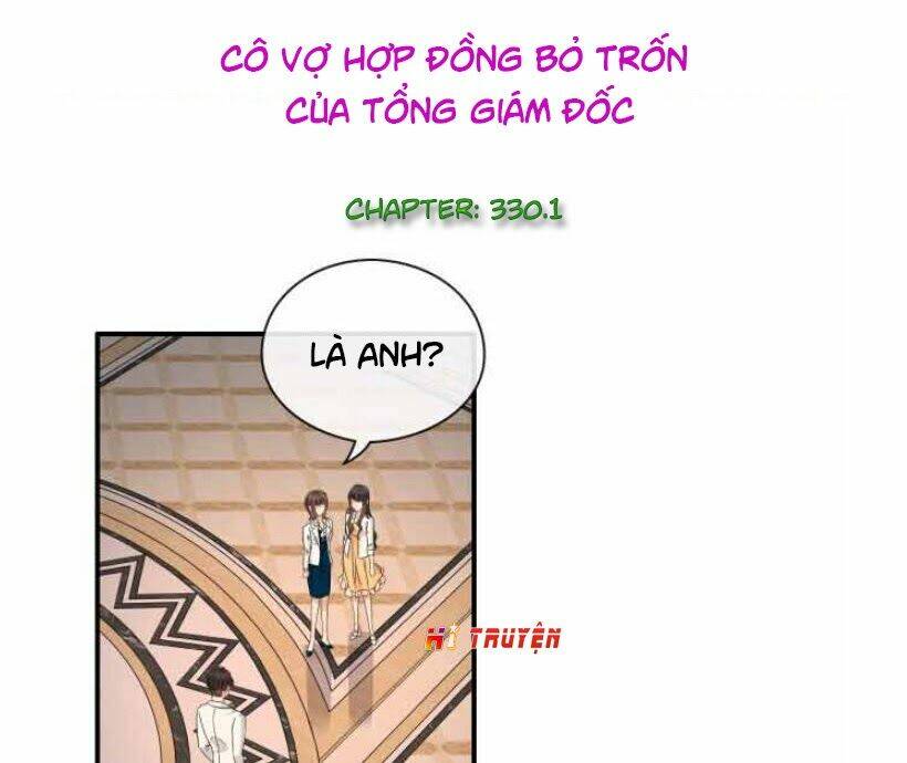 Cô Vợ Hợp Đồng Bỏ Trốn Của Tổng Giám Đốc Chap 330.1 - Next Chap 331.1