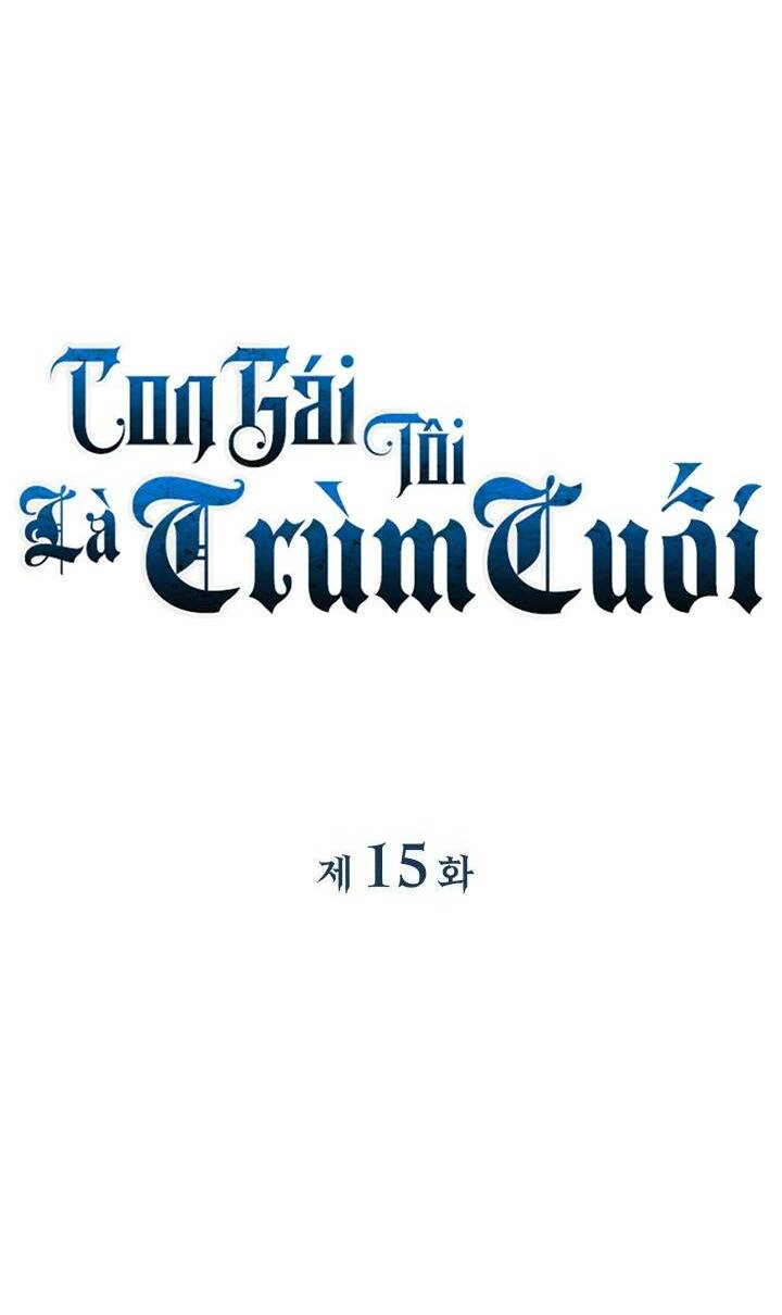 Con Gái Tôi Là Trùm Cuối Chap 15 - Next Chap 16