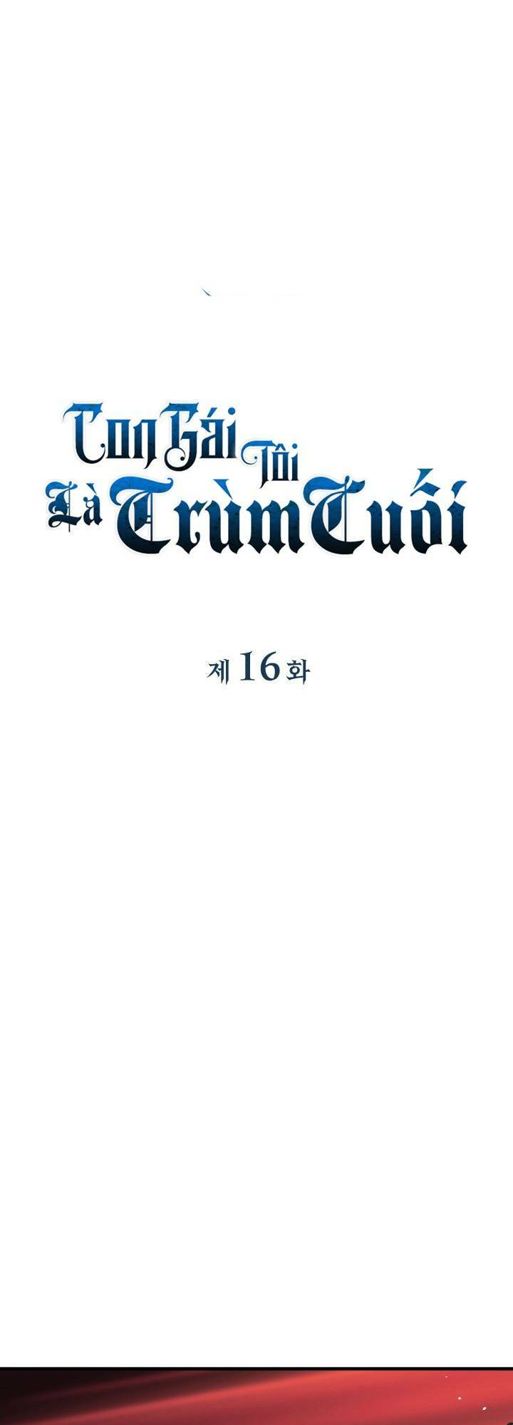 Con Gái Tôi Là Trùm Cuối Chap 16 - Next Chap 17