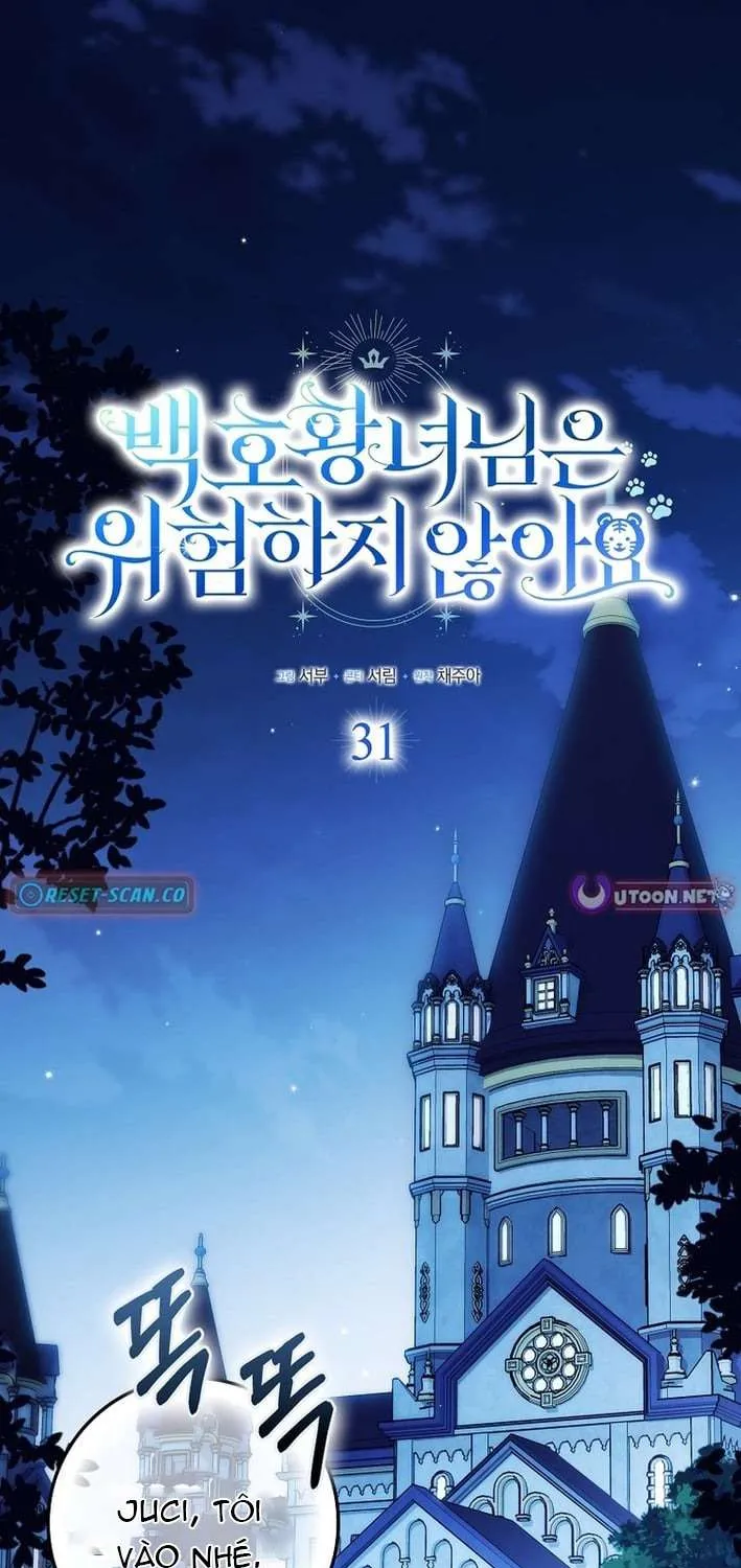 Công Chúa Bạch Hổ Không Có Nguy Hiểm Nha! Chap 31 - Next Chap 32