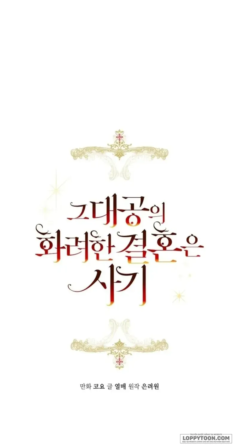 Cuộc Hôn Nhân Xa Hoa Của Đại Công Tước Là Giả Chap 106 - Next Chap 107