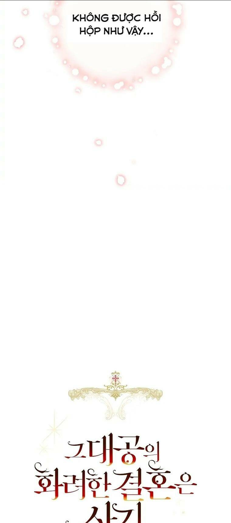 Cuộc Hôn Nhân Xa Hoa Của Đại Công Tước Là Giả Chap 40 - Next Chap 41
