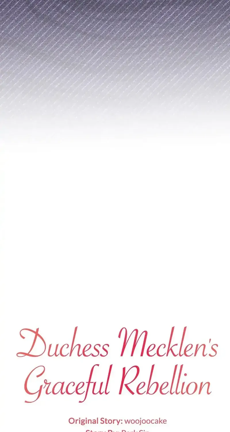 Cuộc Nổi Loạn Tao Nhã Của Nữ Công Tước Mecklen Chap 6 - Next Chap 7