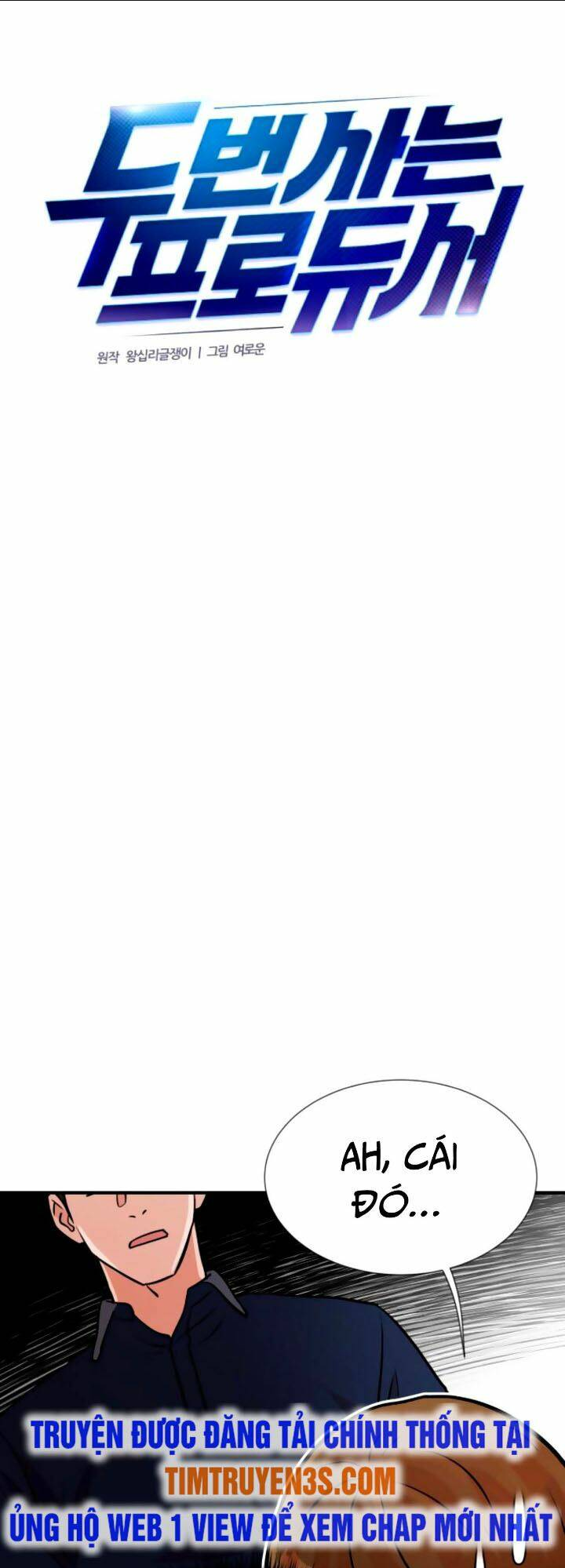 Cuộc Sống Thứ Hai Của Nhà Sản Xuất Chap 7 - Next Chap 8