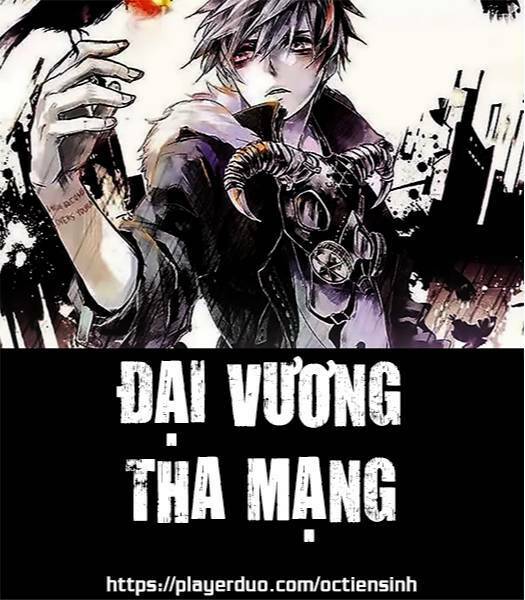 Đại Vương Tha Mạng Chap 14 - Next Chap 15