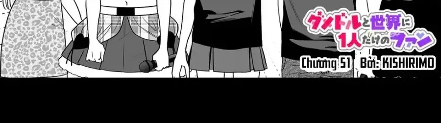 Damedol: Cô Idol Hậu Đậu Và Người Hâm Mộ Duy Nhất Trên Thế Giới Chap 51 - Next Chap 52