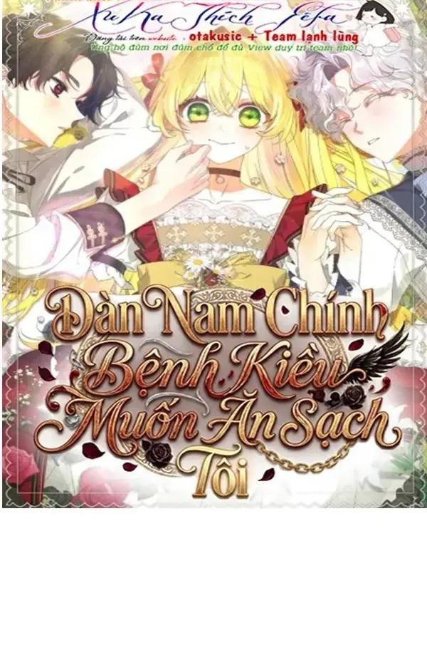 Dàn Nam Chính Bệnh Kiều Muốn Ăn Sạch Tôi Chap 11 - Next Chap 12
