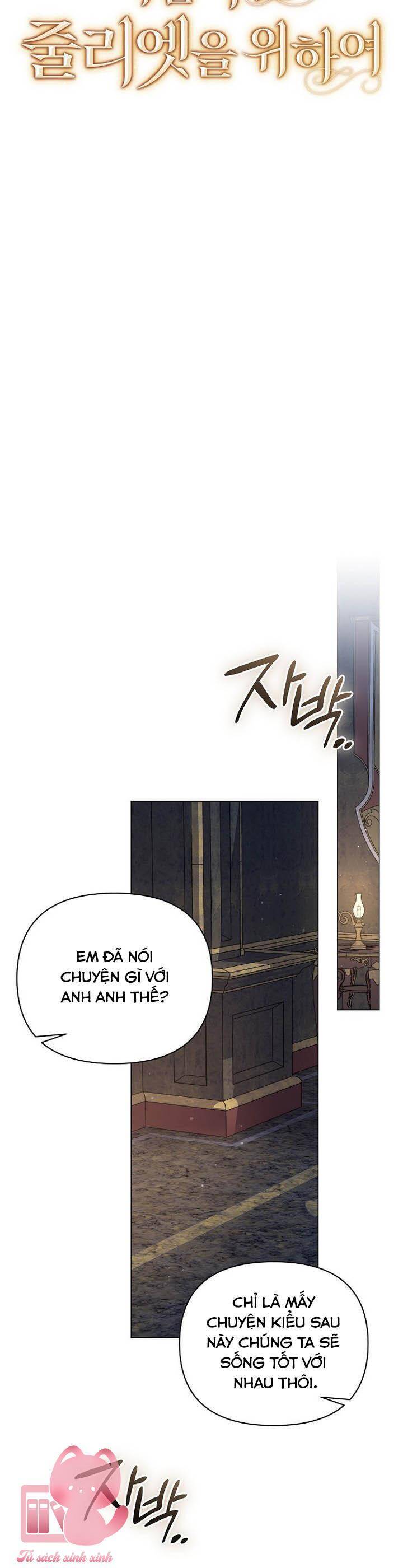 Dành Cho Nàng Juliet Xinh Đẹp Chap 45 - Next Chap 46