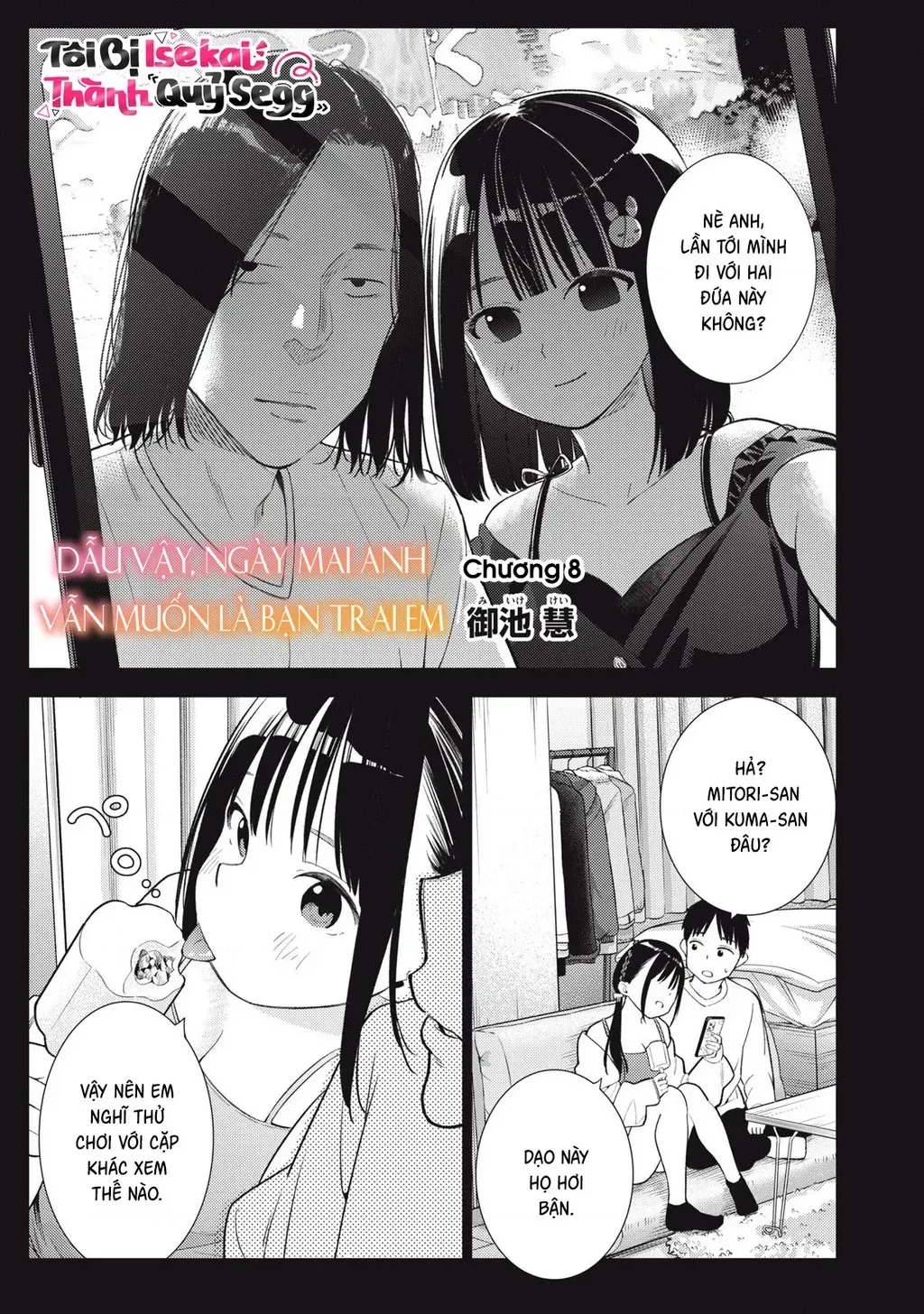 Dẫu Vậy, Ngày Mai Anh Vẫn Muốn Là Bạn Trai Em Chap 8 - Next Chap 9