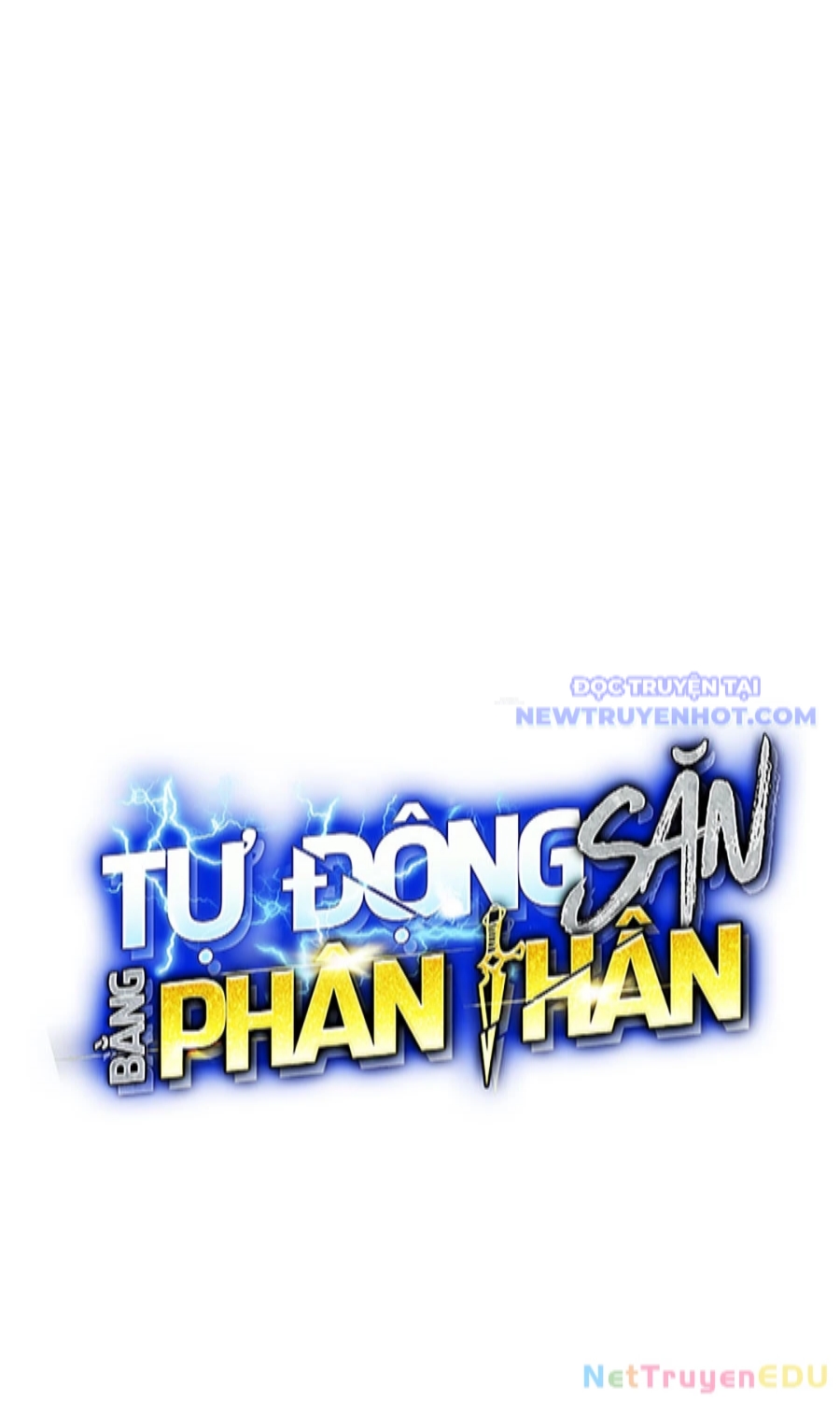 đi Săn Tự động Bằng Phân Thân Chap 129 - Next Chap 130