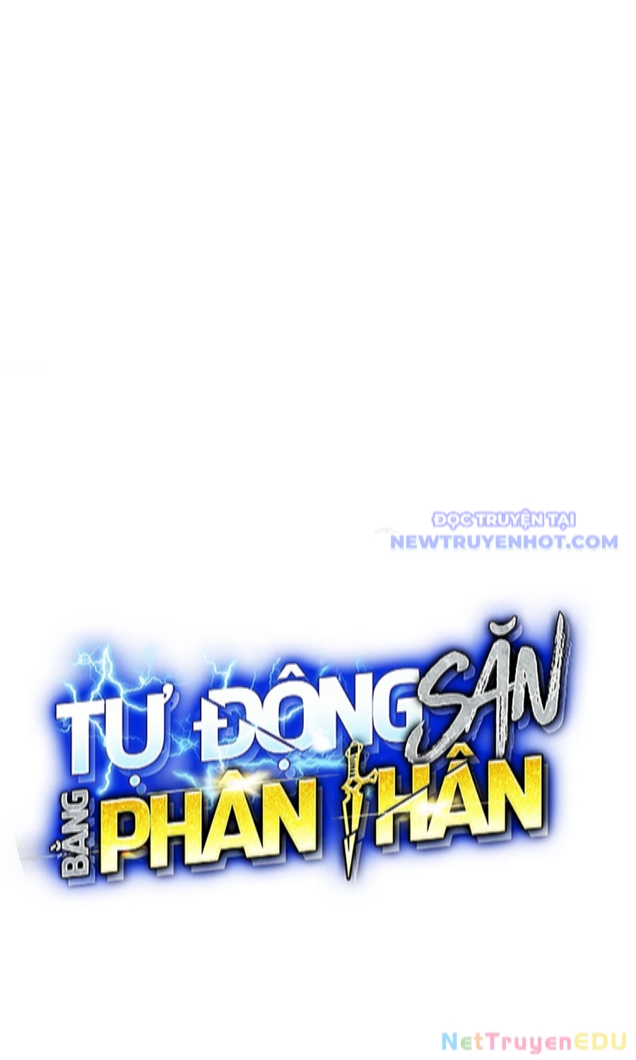 đi Săn Tự động Bằng Phân Thân Chap 130 - Next Chap 131