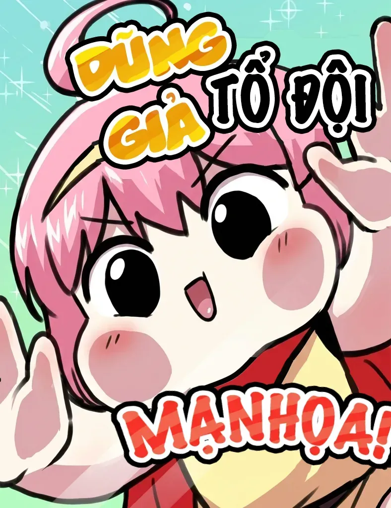 Dũng Giả Tổ Đội Mạn Họa Chap 6 - Next Chap 7