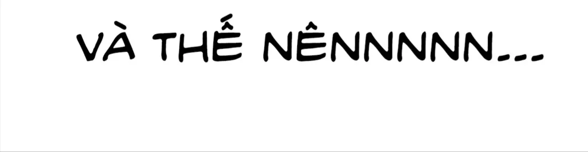 Dừng Lại Đi! Không Mình Đổ Cậu Mất !!! Chap 70 - Next Chap 71