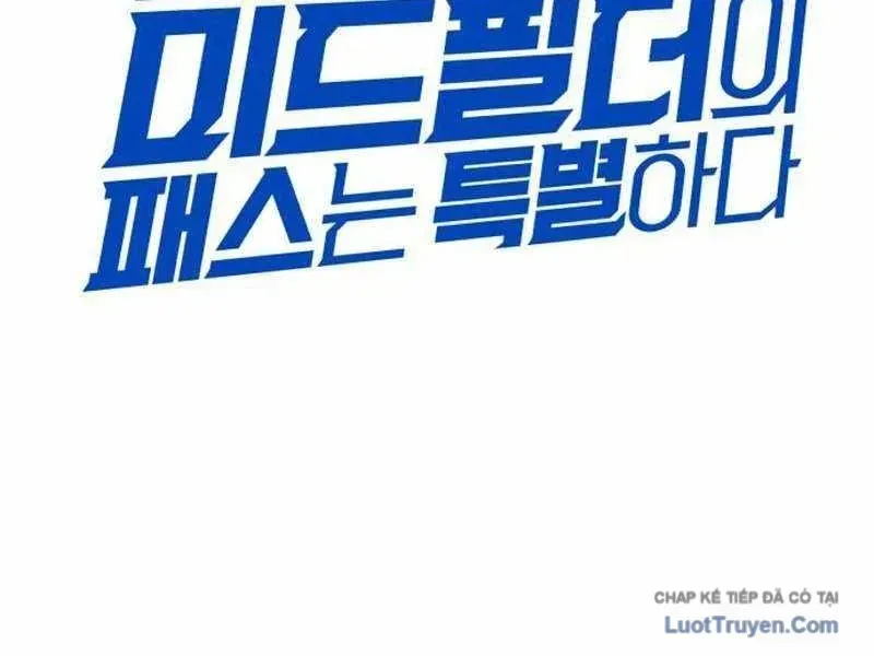 Đường Chuyền Đặc Biệt Của Tiền Vệ Thiên Tài Chap 46 - Next Chap 47