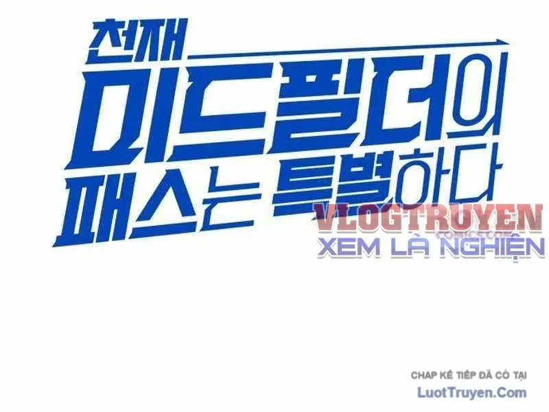 Đường Chuyền Đặc Biệt Của Tiền Vệ Thiên Tài Chap 51 - Next Chap 52