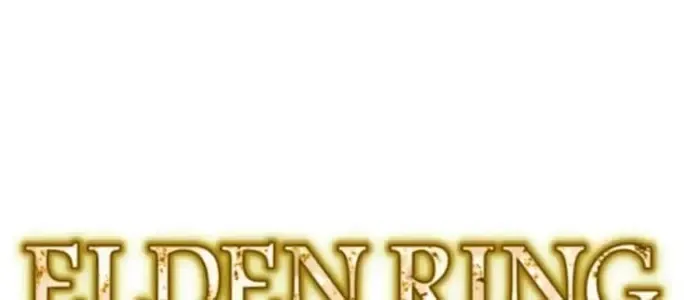 Elden Ring: Become Lord Chap 0 - Next Chap 1