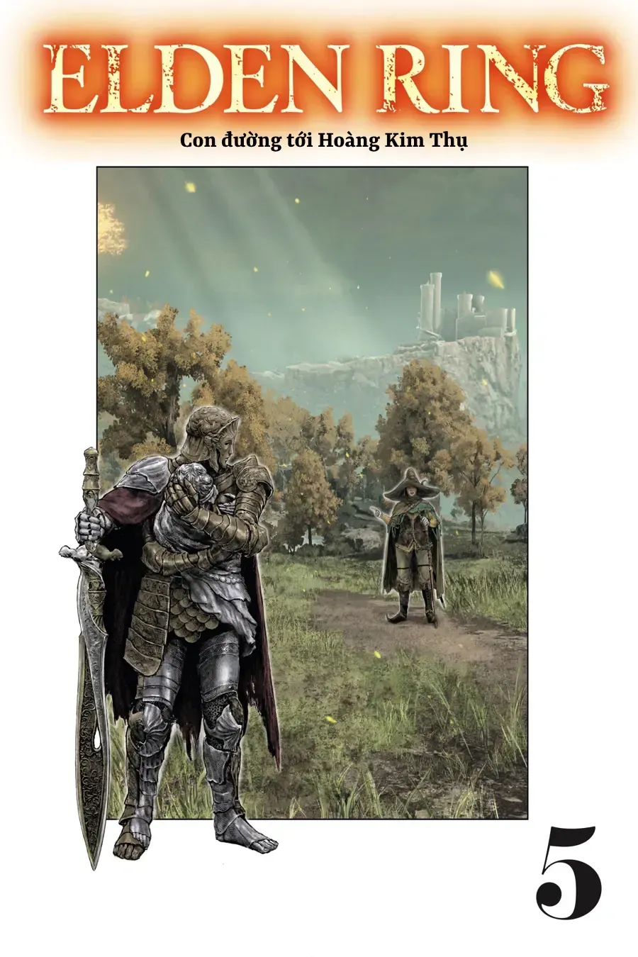 Elden Ring: Con Đường Tới Hoàng Kim Thụ Chap 32 - Next Chap 33