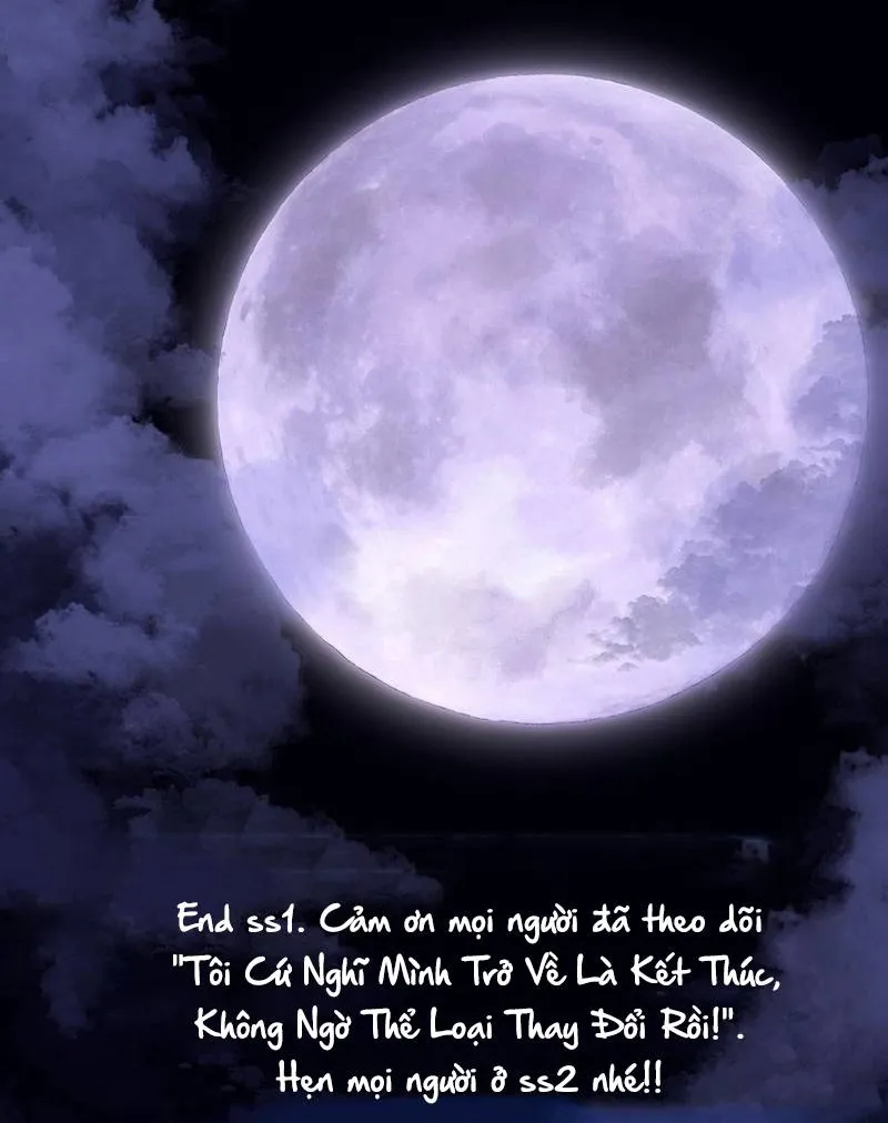 [END SS1] Tôi Cứ Nghĩ Mình Trở Về Là Kết Thúc, Không Ngờ Thể Loại Thay Đổi Rồi! Chap 40 - Next Chap 41
